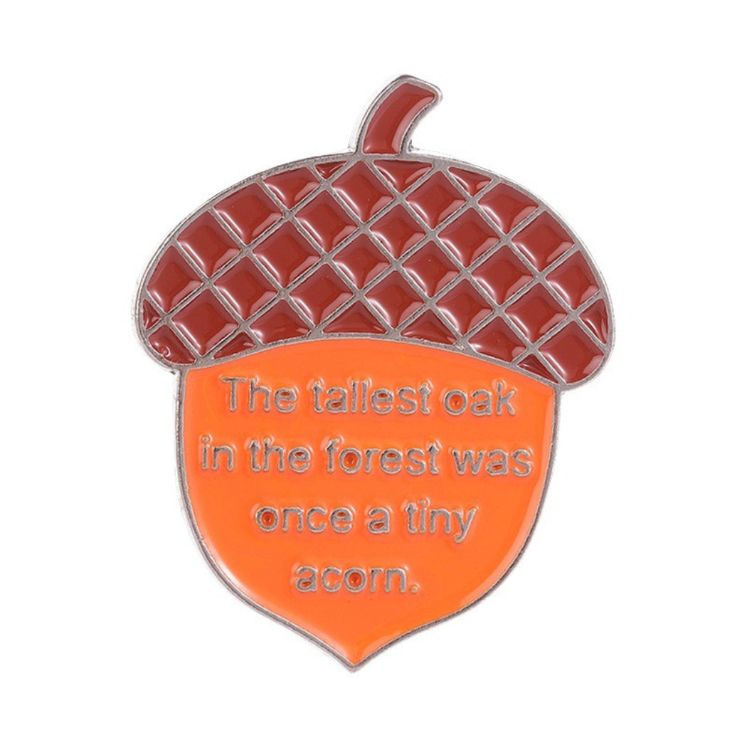 Pinori Acorn Quote Enamel Pin