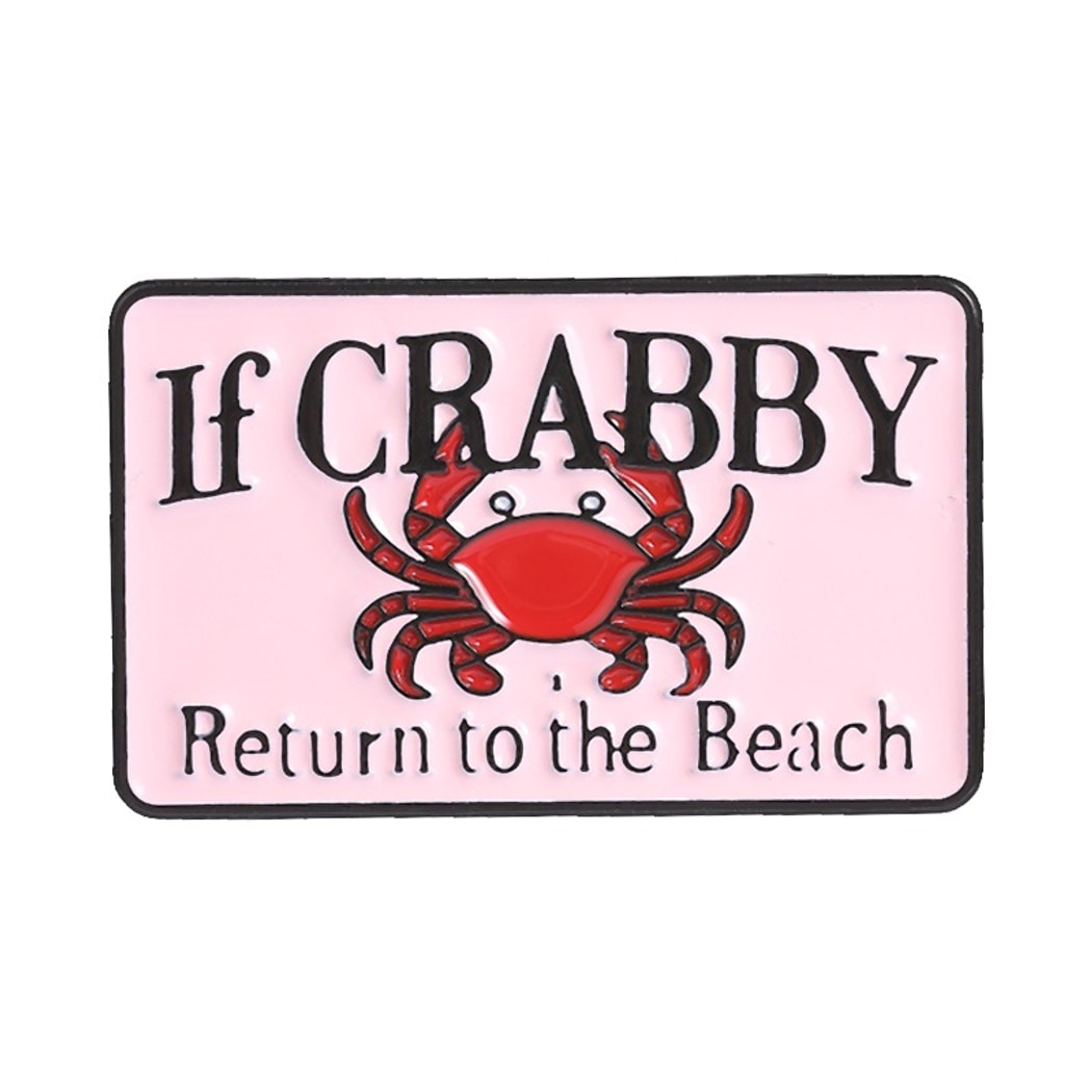 Pinori - Funny Crab Quote Animal Shape Brooch Pin