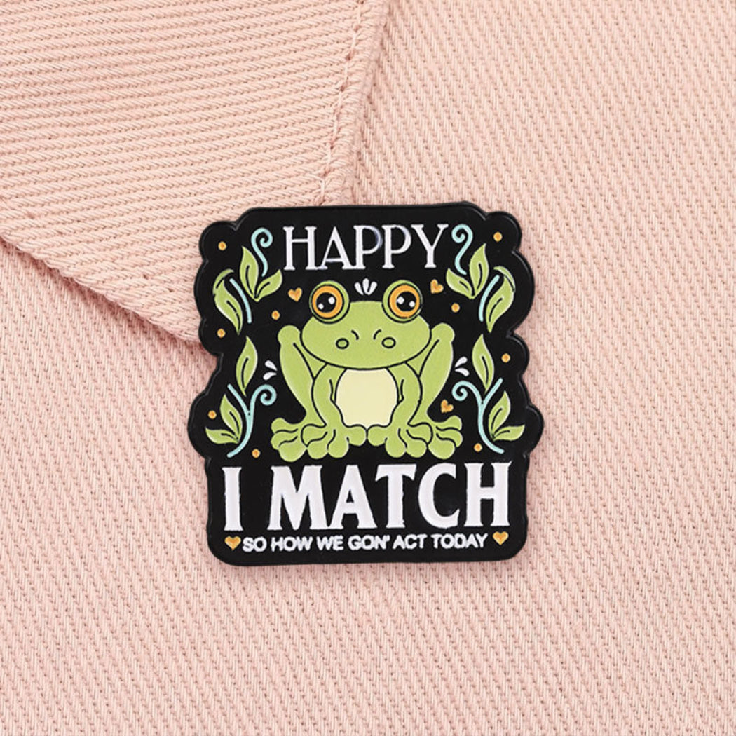 Pinori Happy Frog Quote Enamel Pin