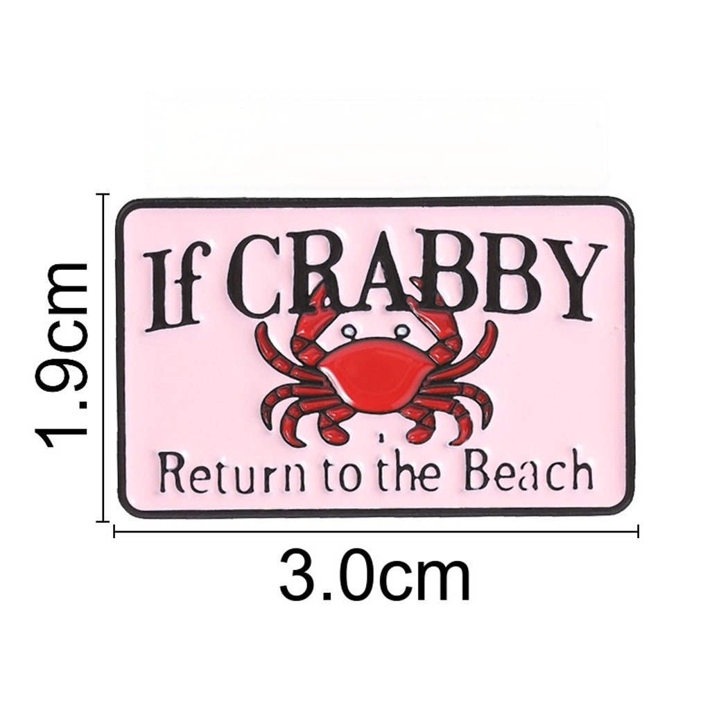 Pinori - Funny Crab Quote Animal Shape Brooch Pin