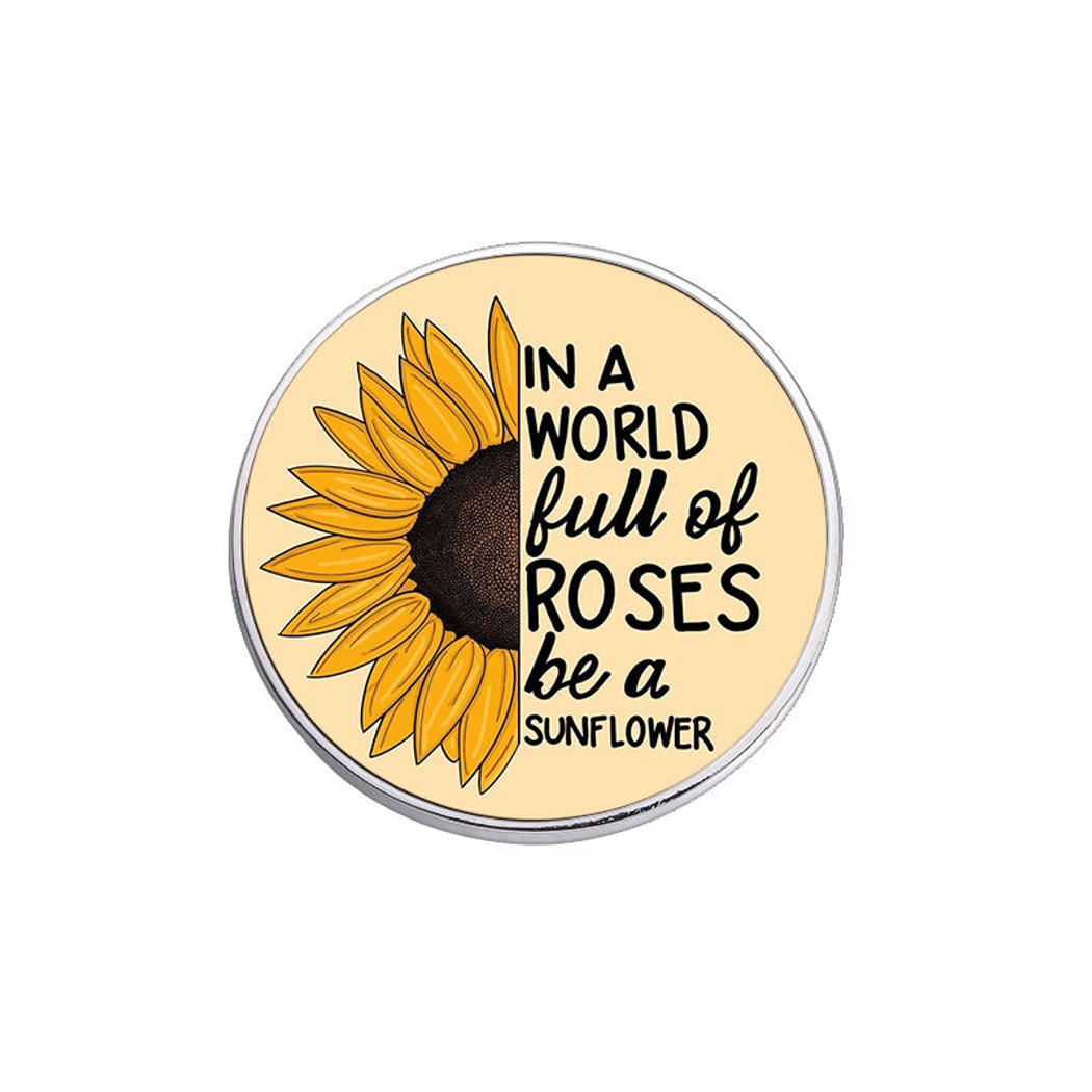 Pinori - Sunflower Quote Round Enamel Pin