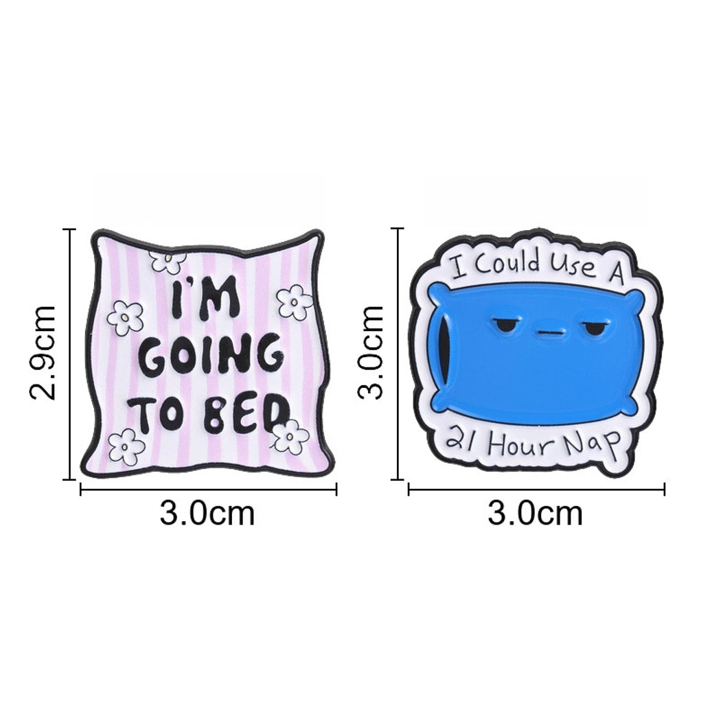 Pinori - Funny Quote Pillow Enamel Pin
