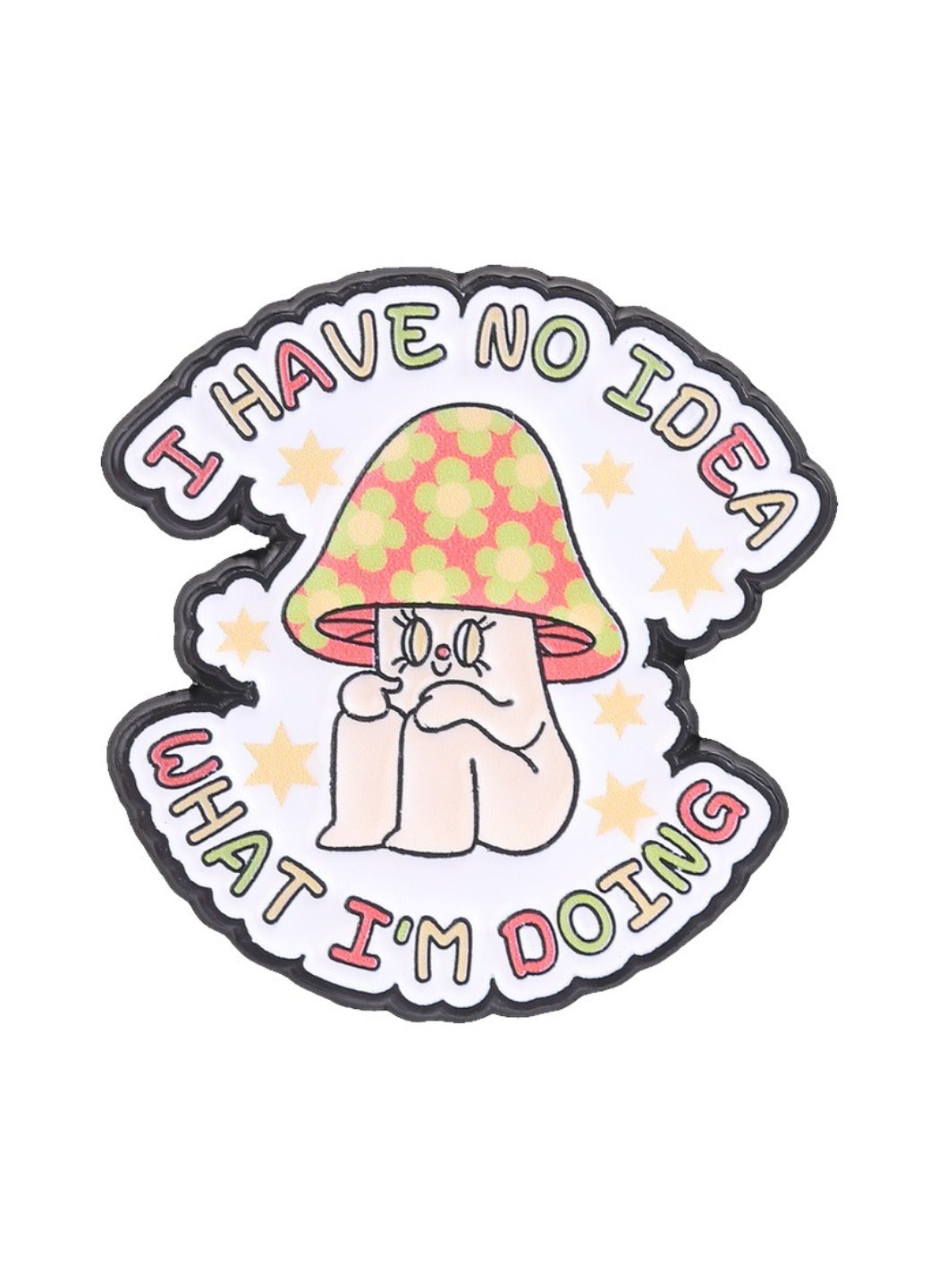 Pinori - Cute Cartoon Mushroom Character with Slogan Pin Brooch Badge