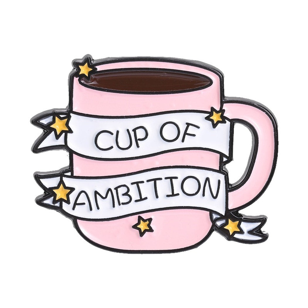 Pinori - Coffee Cup and Motivation Quote Enamel Pin