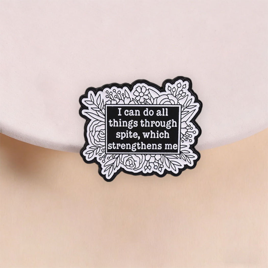 Pinori Spite Quote Floral Enamel Pin