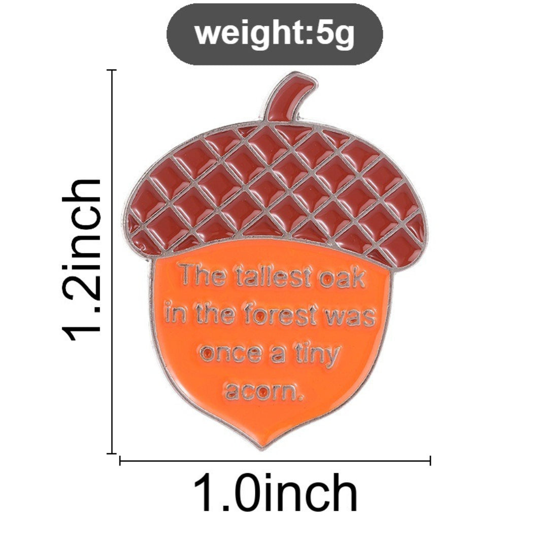 Pinori Acorn Quote Enamel Pin