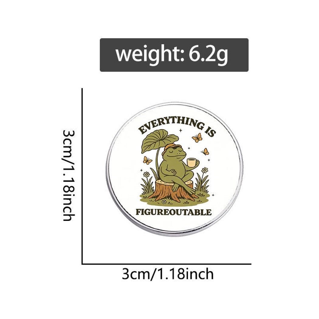 Pinori - Frog Illustration Quote Round Decorative Pin