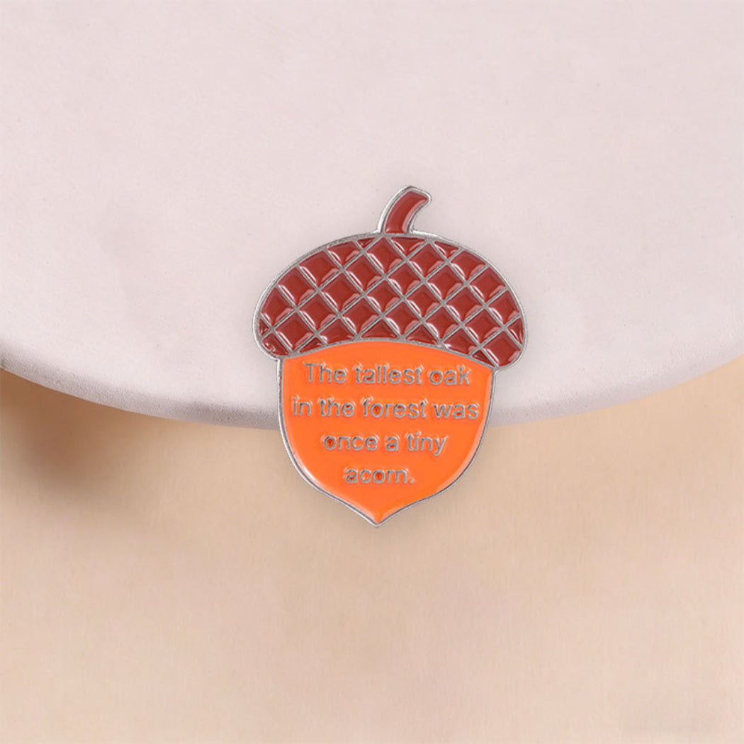 Pinori Acorn Quote Enamel Pin