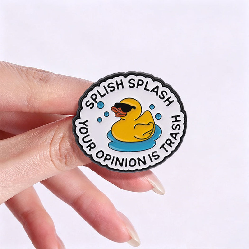 Pinori - Playful Duck Quote Decorative Pin