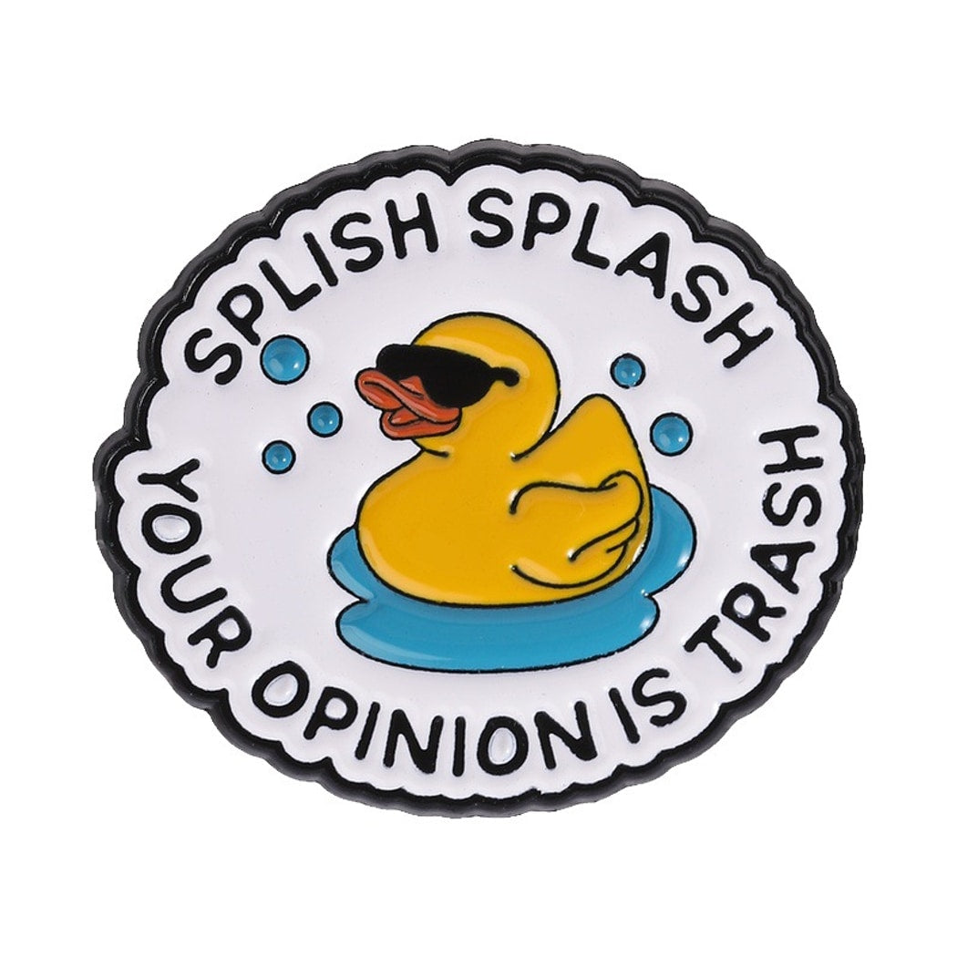Pinori - Playful Duck Quote Decorative Pin