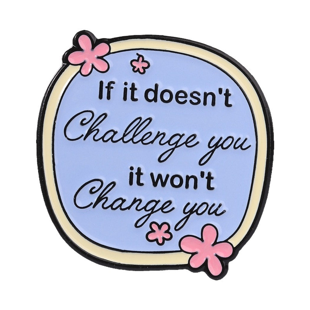 Pinori - Motivational English Text Decorative Brooch