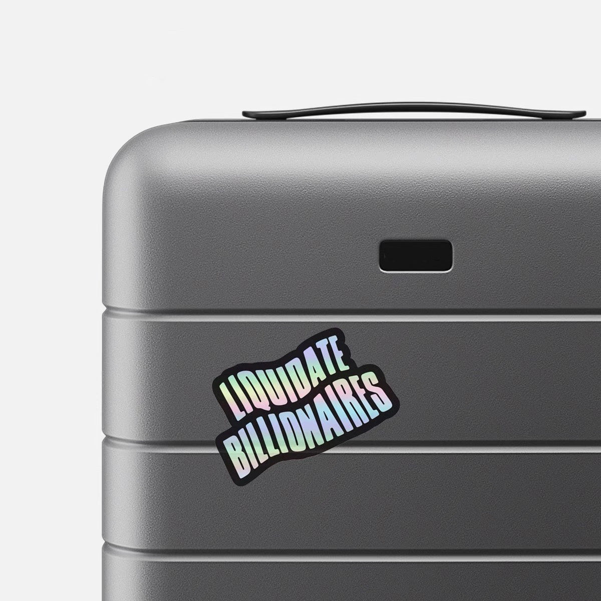 Liquidate Billionaire Holographic Sticker