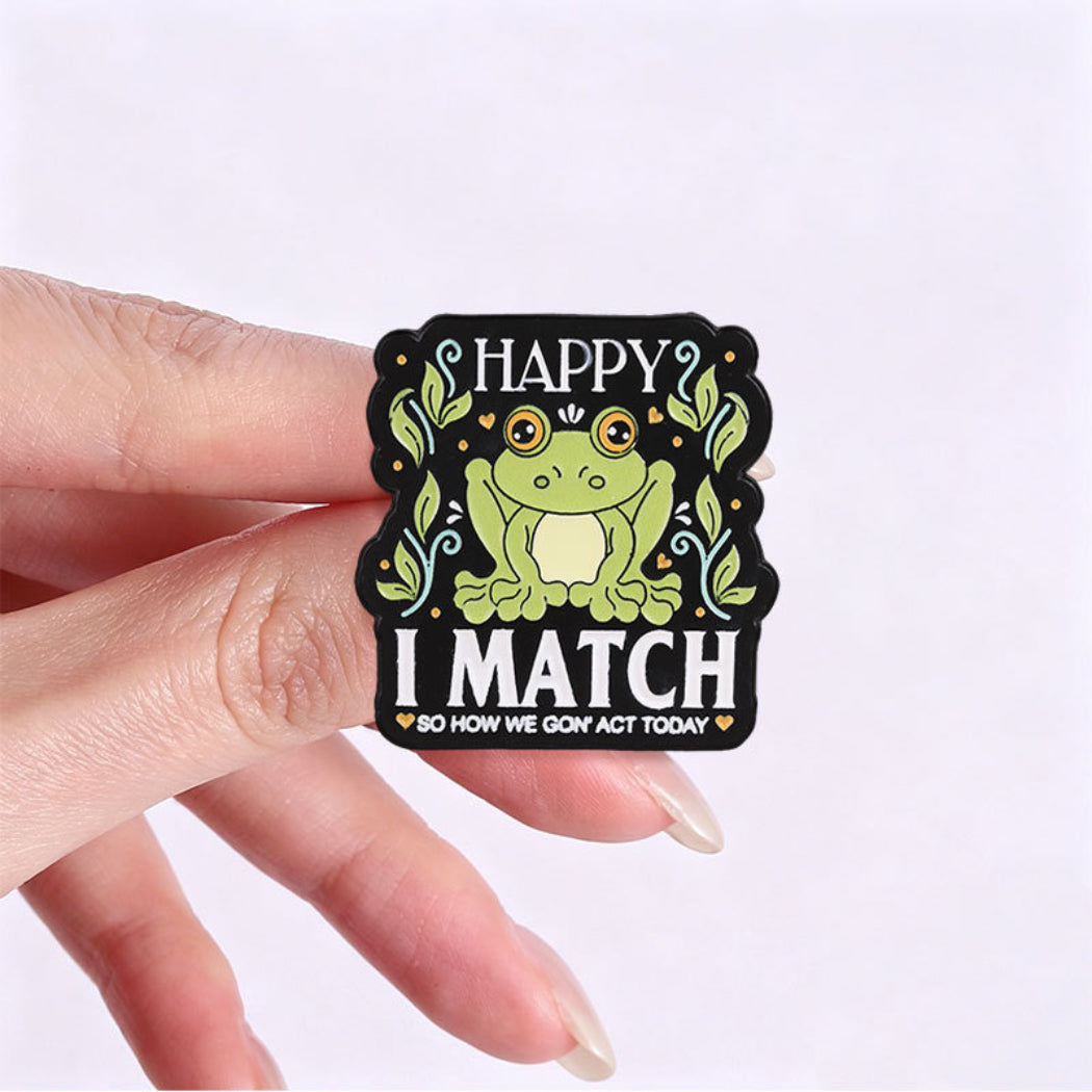 Pinori Happy Frog Quote Enamel Pin