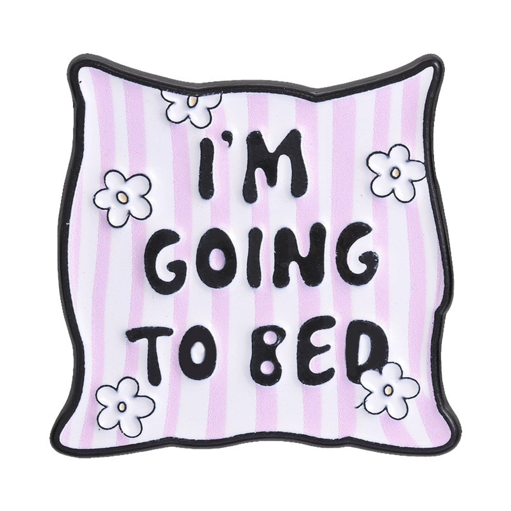 Pinori - Funny Quote Pillow Enamel Pin
