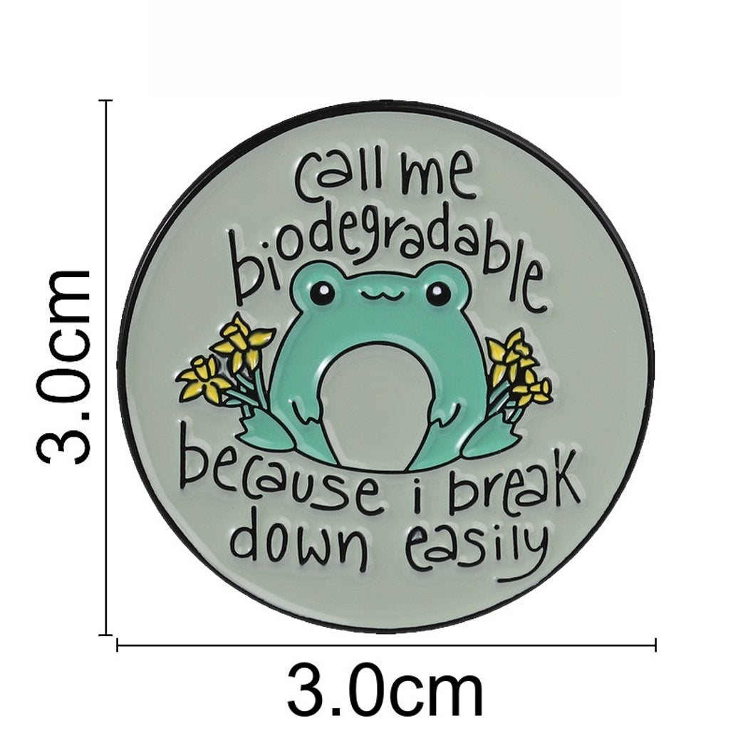 Pinori - Cute Frog Quote Round Decorative Pin