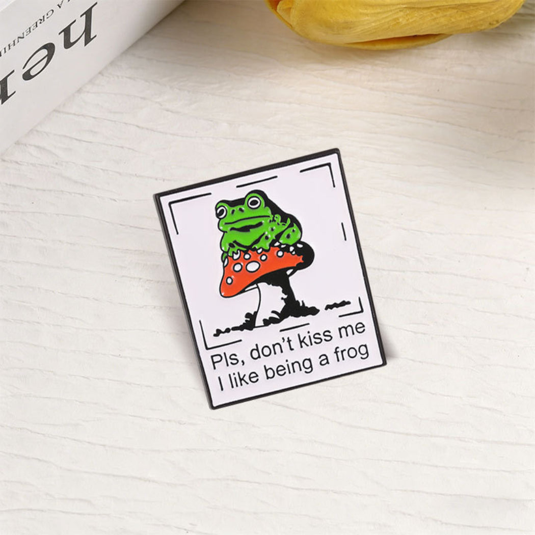 Pinori Funny Frog Quote Enamel Pin