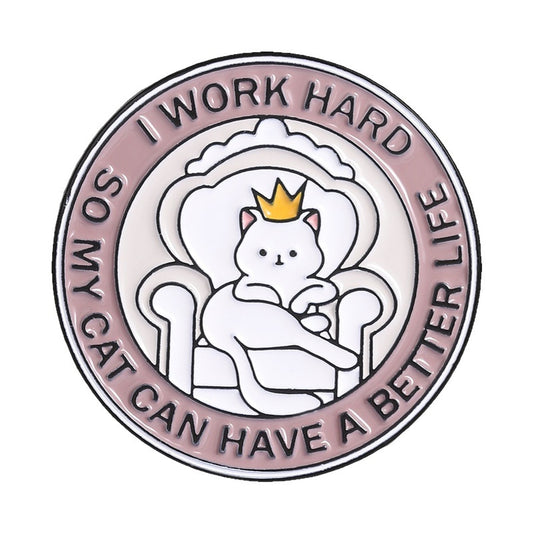 Pinori - Cat Throne Quote Round Decorative Pin