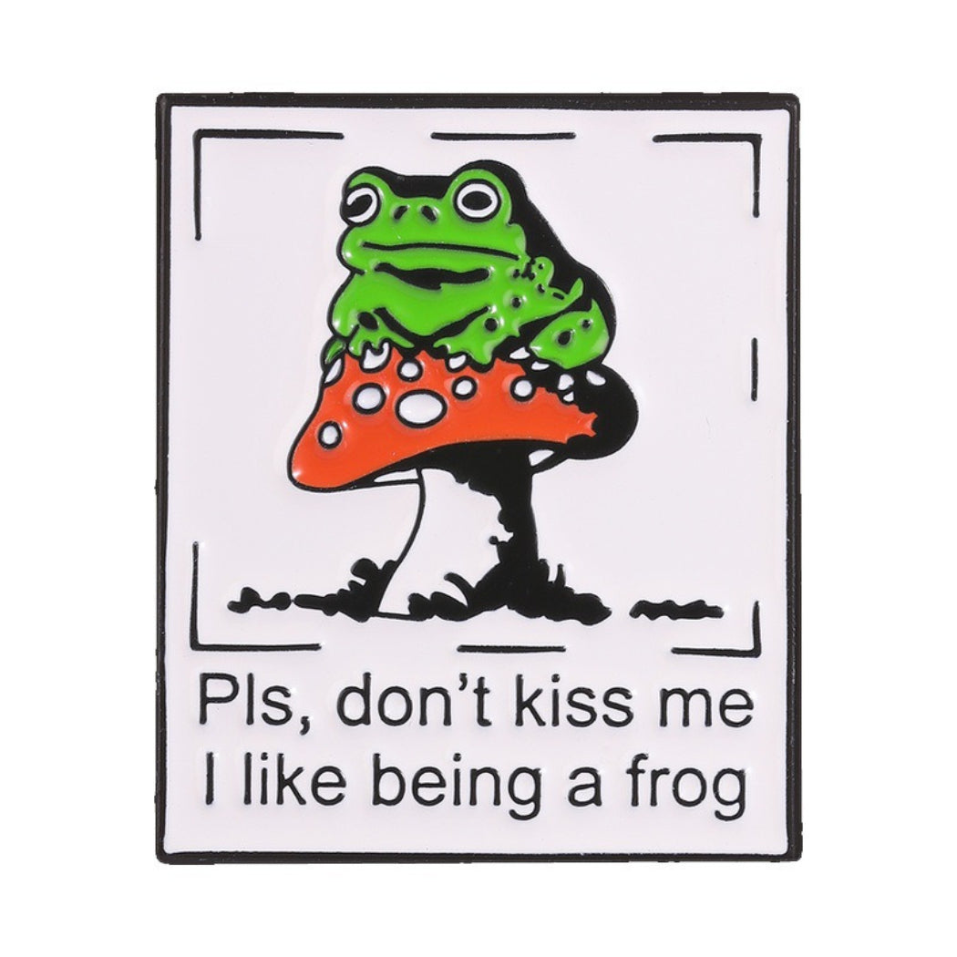 Pinori Funny Frog Quote Enamel Pin