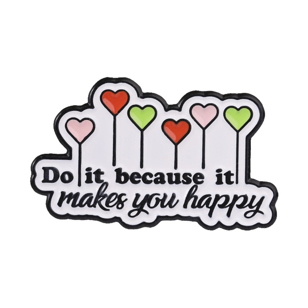 Pinori - Motivational English Text Decorative Brooch