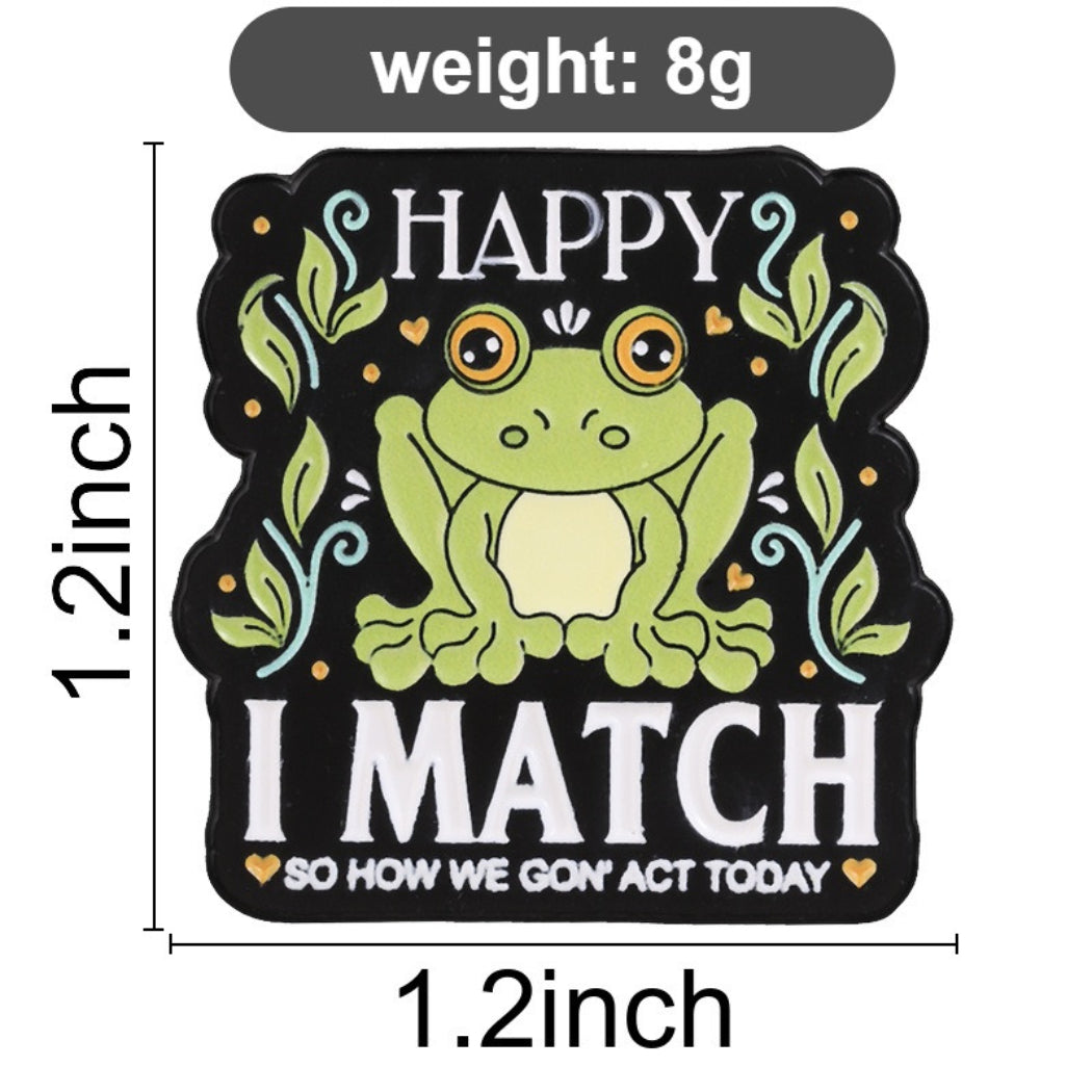 Pinori Happy Frog Quote Enamel Pin