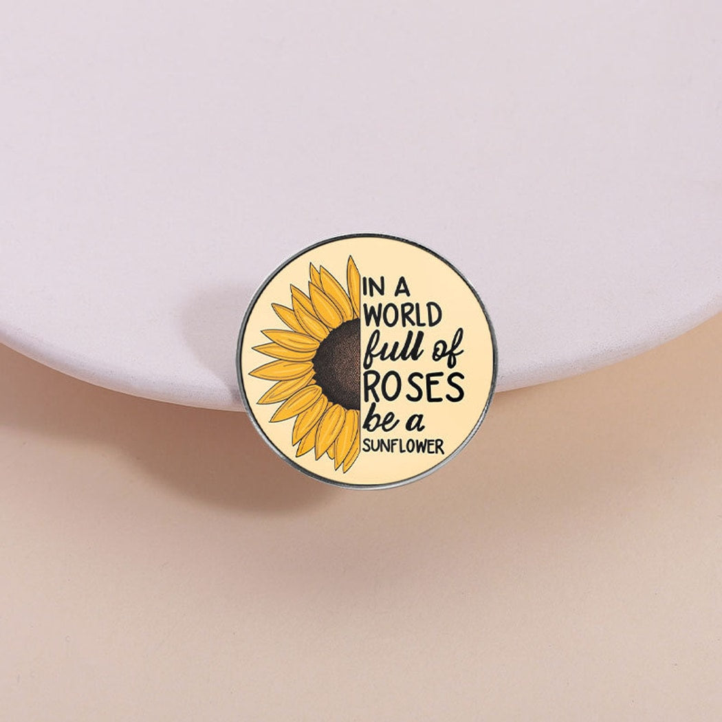 Pinori - Sunflower Quote Round Enamel Pin